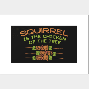 Chicken Of The Tree, Funny Squirrel Hunter BBQ Posters and Art